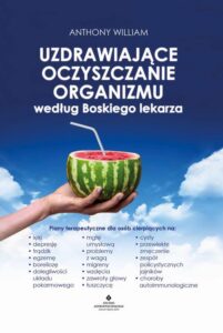 Okładka: Uzdrawiające oczyszczanie organizmu według Boskiego lekarza.