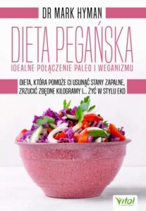 Okładka: Dieta pegańska - idealne połączenie paleo i weganizmu