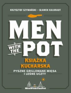 Okładka: Men with the Pot: książka kucharska