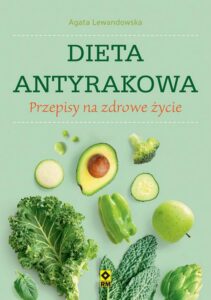 Okładka: Dieta antyrakowa. Przepisy na zdrowe życie