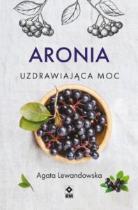 Okładka: Aronia. Uzdrawiająca moc