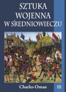 Okładka: Sztuka wojenna w średniowieczu Tom 3