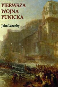Okładka: Pierwsza wojna Punicka. Historia militarna
