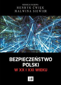 Okładka: Bezpieczeństwo Polski w XX i XXI wieku