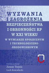 Okładka: Wyzwania i zagrożenia bezpieczeństwa i obronności RP w XXI wieku. w wymiarze społecznym i technologicznym