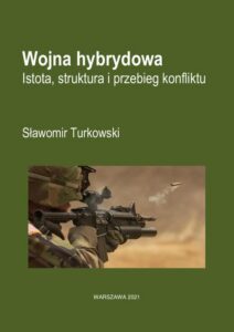 Okładka: Wojna hybrydowa Istota, struktura i przebieg konfliktu