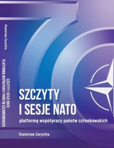 Okładka: Szczyty i sesje NATO platformą współpracy państw członkowskich