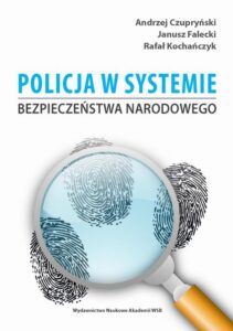 Okładka: Policja w systemie bezpieczeństwa narodowego