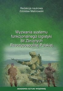 Okładka: Wyzwania systemu funkcjonalnego logistyki Sił Zbrojnych Rzeczypospolitej Polskiej