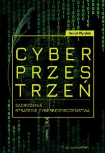Okładka: Cyberprzestrzeń. Zagrożenia. Strategie cyberbezpieczeństwa