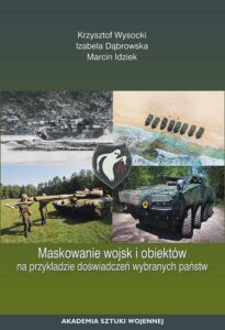Okładka: Maskowanie wojsk i obiektów na przykładzie doświadczeń wybranych państw