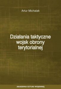 Okładka: Działania taktyczne wojsk obrony terytorialnej