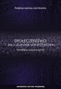 Okładka: Społeczeństwo jako uczestnik bezpieczeństwa. Wybrane zagadnienia