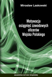 Okładka: Motywacja osiągnięć zawodowych oficerów Wojska Polskiego