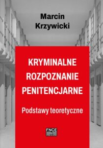 Okładka: Kryminalne rozpoznanie penitencjarne