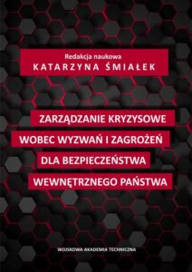 Okładka: Zarządzanie kryzysowe wobec wyzwań i zagrożeń dla bezpieczeństwa wewnętrznego państwa