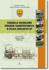 Okładka: Tendencje rozwojowe środków transportowych w Siłach Zbrojnych RP