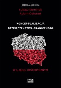 Okładka: Konceptualizacja bezpieczeństwa granicznego w ujęciu historycznym
