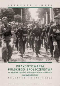 Okładka: Przygotowania polskiego społeczeństwa na wypadek zagrożeń militarnych w latach 1918-1939 na przykładzie Kielc