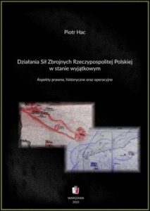 Okładka: Działania Sił Zbrojnych Rzeczypospolitej Polskiej w stanie wyjątkowym. Aspekty prawne, historyczne oraz operacyjne