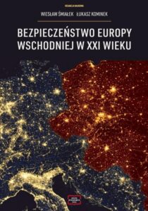 Okładka: Bezpieczeństwo Europy Wschodniej w XXI wieku