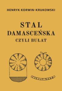 Okładka: Stal damasceńska czyli bułat