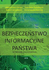 Okładka: Bezpieczeństwo informacyjne państwa. Wybrane zagadnienia