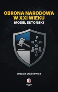 Okładka: Obrona narodowa w XXI wieku. Model estoński