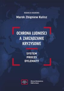 Okładka: OCHRONA LUDNOŚCI A ZARZĄDZANIE KRYZYSOWE SYSTEM PROCES DYLEMATY