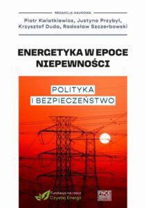 Okładka: Energetyka w epoce niepewności: polityka i bezpieczeństwo