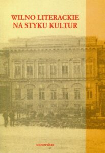 Okładka: Wilno literackie na styku kultur