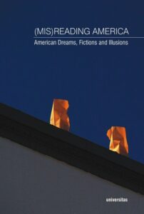 Okładka: (Mis)Reading America. American Dreams, Fictions and Illusions