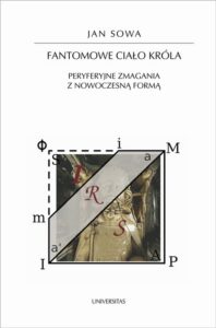 Okładka: Fantomowe ciało króla. Peryferyjne zmagania z nowoczesną formą