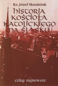 Okładka: Historia Kościoła Katolickiego na Śląsku t. 4 cz. 1. Archidiecezja wrocławska
