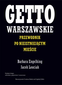 Okładka: Getto warszawskie. Przewodnik po nieistniejącym mieście