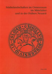 Okładka: Stadtelandschaften im Ostseeraum im Mittelalter und in der Fruchen Neuzeit