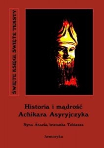 Okładka: Historia i mądrość Achikara Asyryjczyka