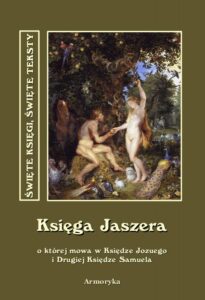 Okładka: Księga Jaszera. o której mowa w Księdze Jozuego i Drugiej Księdze Samuela