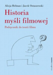 Okładka: Historia myśli filmowej. Podręcznik
