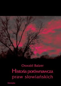 Okładka: Historia porównawcza praw słowiańskich