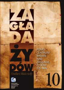 Okładka: Zagłada Żydów. Studia i Materiały nr 10 R. 2014 t. I-II