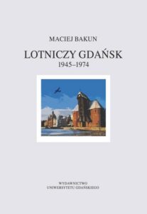 Okładka: Lotniczy Gdańsk 1945-1974