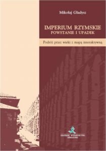 Okładka: Imperium Rzymskie. Powstanie i upadek