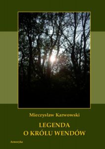 Okładka: Legenda o królu Wendów