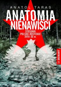 Okładka: Anatomia nienawiści. Stosunki polsko - rosyjskie XVIII-XX w.