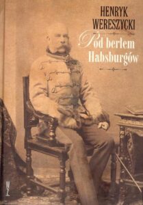Okładka: Pod berłem Habsburgów. Zagadnienia narodowościowe
