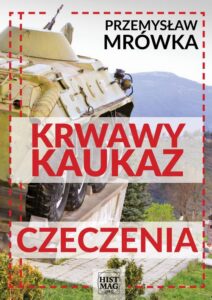Okładka: Krwawy Kaukaz: Czeczenia
