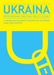 Okładka: Ukraina. Przewodnik Krytyki Politycznej