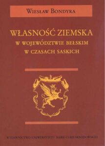 Okładka: Własność ziemska w województwie bełskim w czasach saskich