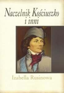 Okładka: Naczelnik Kościuszko i inni
